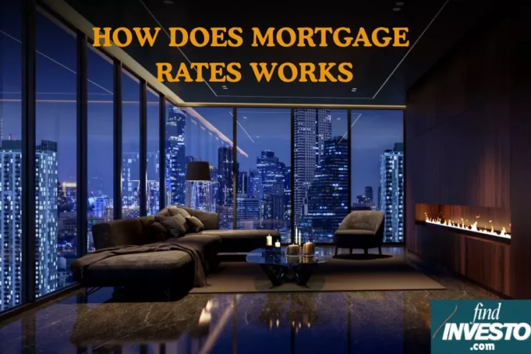 HOW DOES MORTGAGE RATES WORKS