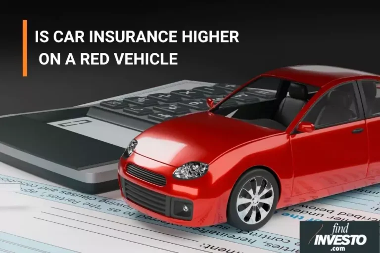 IS CAR INSURANCE HIGHER ON A RED VEHICLE