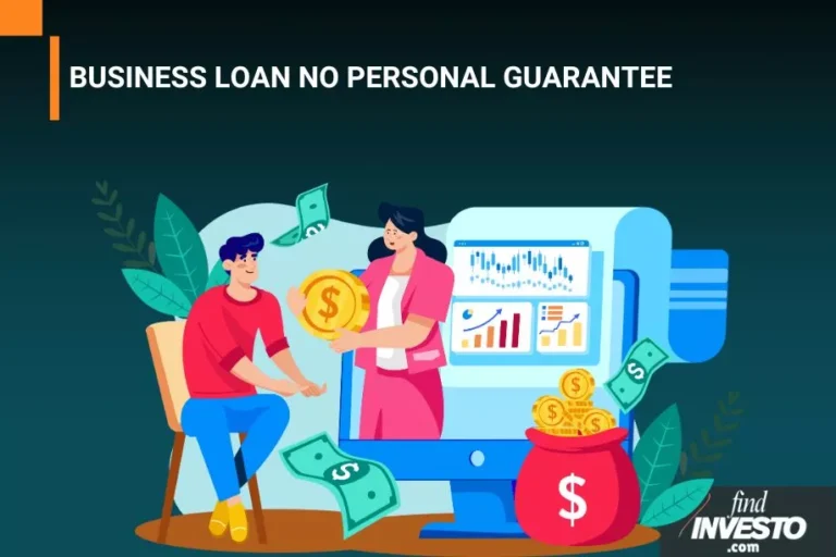 BUSINESS LOAN NO PERSONAL GUARANTEE