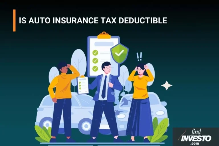 IS AUTO INSURANCE TAX DEDUCTIBLE