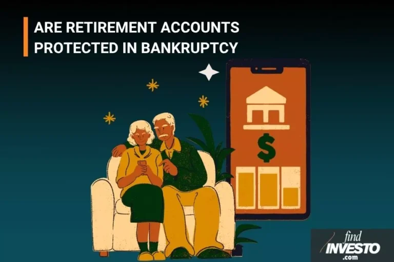 ARE RETIREMENT ACCOUNTS PROTECTED IN BANKRUPTCY