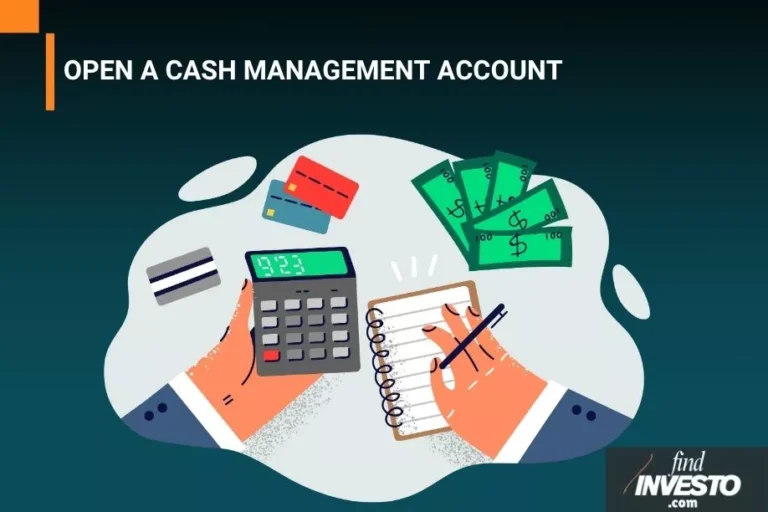 OPEN A CASH MANAGEMENT ACCOUNT