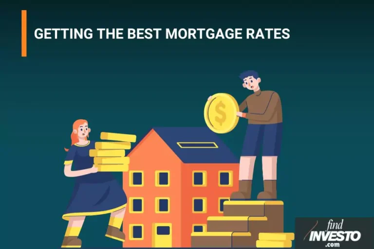 GETTING THE BEST MORTGAGE RATES 