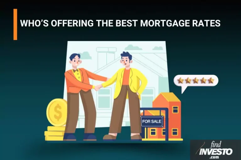 WHO’S OFFERING THE BEST MORTGAGE RATES