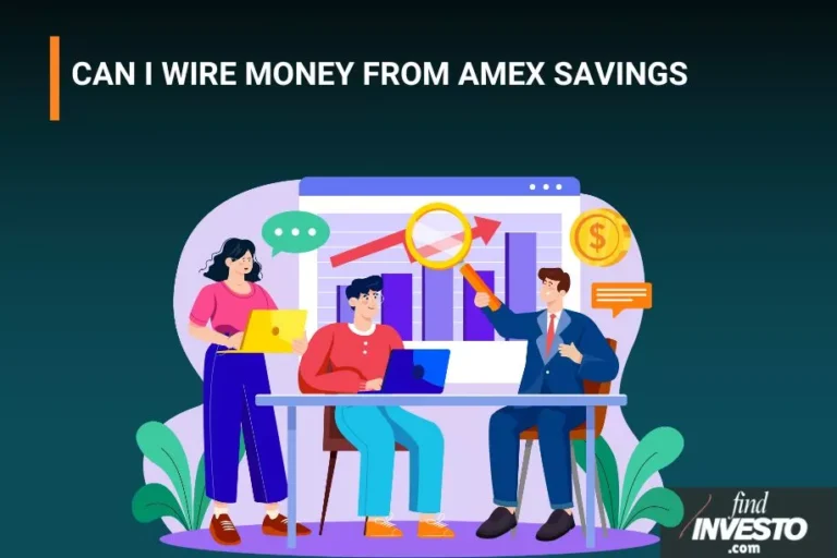 CAN I WIRE MONEY FROM AMEX SAVINGS