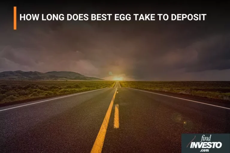 HOW LONG DOES BEST EGG TAKE TO DEPOSIT