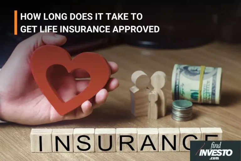 HOW LONG DOES IT TAKE TO GET LIFE INSURANCE APPROVED