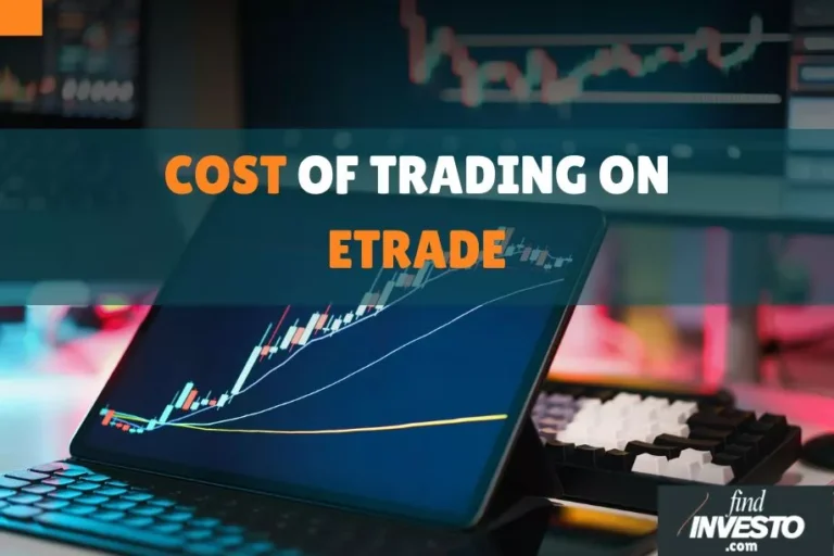 COST OF TRADING ON ETRADE